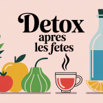 Detox apres les fetes avec fruits legumes eau tisane