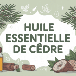huile essentielle de cèdre danger illustration sécurité précaution